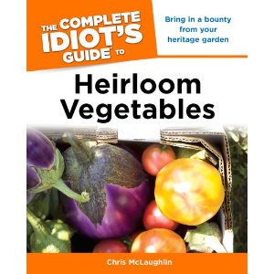 The Complete Idiot's Guide to Heirloom Vegetables Book Review The Complete Idiot's Guide to Heirloom Vegetables Book Review